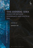 The Federal Idea: Public Law Between Governance And Political Life (Hart Studies In Comparative Public Law)