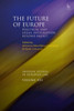 The Future Of Europe: Political And Legal Integration Beyond Brexit (Swedish Studies In European Law)