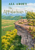 All About the Appalachian Trail (All About Places Series) (All About...People)