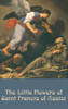 The Little Flowers Of Saint Francis Of Assisi