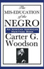 The Mis-Education Of The Negro