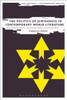 The Politics Of Jewishness In Contemporary World Literature: The Holocaust, Zionism And Colonialism (New Horizons In Contemporary Writing)
