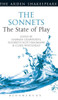 The Sonnets: The State Of Play (Arden Shakespeare The State Of Play)