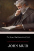 The Story Of My Boyhood And Youth