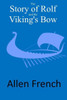 The Story Of Rolf And The Viking'S Bow