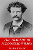 The Tragedy Of Pudd'Nhead Wilson