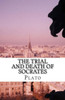The Trial And Death Of Socrates
