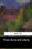 Three Acres And Liberty