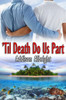Til Death Do Us Part