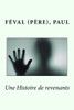Une Histoire De Revenants (French Edition)