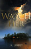 Watch Her