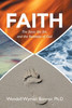 Faith: The Force, the Fire, and the Footsteps of God
