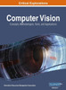 Computer Vision: Concepts, Methodologies, Tools, and Applications, VOL 1