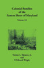 Colonial Families of the Eastern Shore of Maryland, Volume 18