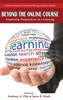 Beyond the Online Course: Leadership Perspectives on e-Learning (HC) (Perspectives in Instructional Technology and Distance Education)