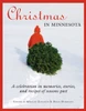 Christmas in Minnesota: A celebration in memories, stories, and recipes of seasons past