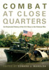 Combat at Close Quarters: An Illustrated History of the U.S. Navy in the Vietnam War