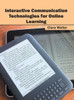 Interactive Communication Technologies for Online Learning