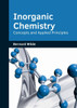 Inorganic Chemistry: Concepts and Applied Principles