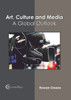 Art, Culture and Media: A Global Outlook