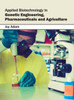 Applied Biotechnology in Genetic Engineering, Pharmaceuticals and Agriculture