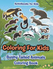 Coloring For Kids: Bushy Tailed Animals Coloring Book