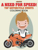 A Need for Speed! Top Motorcycle Events Coloring Book