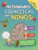 Actividades Didácticas para Niños: Juegos y Actividades para niños de entre 3 a 5 años de edad (Spanish Edition)