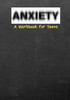 Anxiety A Workbook for Teens