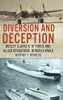 Diversion and Deception: Dudley Clarke's "A" Force and Allied Operations in World War II