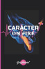 Carácter ON FIRE: 31 Días para transformar tu carácter (Spanish Edition)