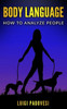 BODY LANGUAGE: How to analyze people