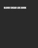 Blood Sugar Log Book: Two-Year Record of Daily Glucose Readings | One-Month Page Spreads - Efficient and Easy | Coloring Pages for Relaxation