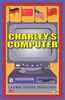 Charley's Computer (Maggie Sullivan Series)