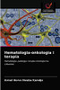 Hematologia-onkologia i terapia: Hematologia, patologia i terapia onkologiczna człowieka (Polish Edition)