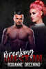Breaking Weston (The Bloody Saints MC)