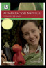 ALIMENTACION NATURAL Y FLORES DE BACH: Las emociones en nuestra dieta (Flores de Bach y de Bush) (Spanish Edition)