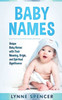 Baby Names: Unique Baby Names with Their Meaning, Origin and Spiritual Significance