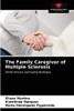 The Family Caregiver of Multiple Sclerosis