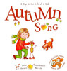 Autumn Song: A Day In The Life Of A Kid - A perfect children's story book collection. Nature and seasonal activities, fall crafts, and game. STEAM, singing, music and movement for boys and girls 3-8