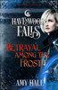 Betrayal Among the Frost (Havenwood Falls)