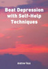 Beat Depression with Self Help Techniques