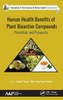 Human Health Benefits of Plant Bioactive Compounds: Potentials and Prospects (Innovations in Plant Science for Better Health)