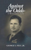 Against the Odds-: A Wonderful Life