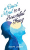 A Quiet Mind Is a Beautiful Thing