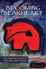 Becoming Bearheart: One Woman's Journey to Find Peace After Trauma