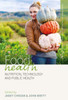 Food Health: Nutrition, Technology, and Public Health (Research Methods for Anthropological Studies of Food and Nutrition, 3)