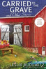 Carried to the Grave and Other Stories (Food Lovers' Village Mystery)