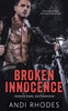 Broken Innocence : Broken Rebel Brotherhood