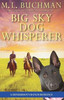 Big Sky Dog Whisperer: a Henderson Ranch Big Sky romance (Henderson's Ranch)